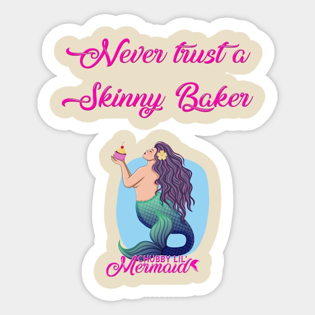 Skinny Baker Sticker by Chubby Lil Mermaid Bakery